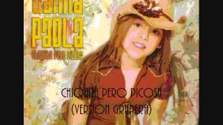 Danna Paola - Chiquita pero picosa "chiquita pero picosa" (Versiòn Grupera)