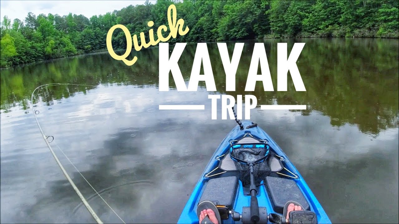 Quick Kayak Quick Kayak Trip - YouTube