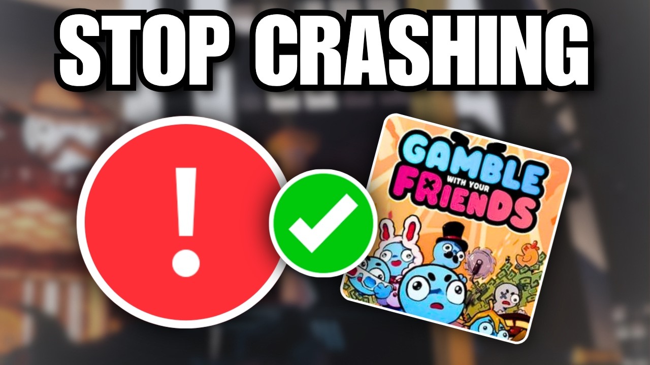 Gamble With Your Friends Keeps Crashing? Fix!