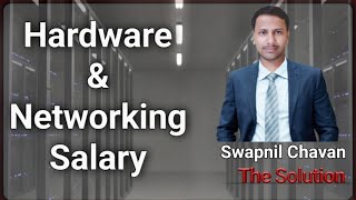 networking and hardware engineer salary in india