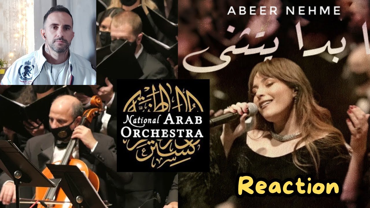 National Arab Orchestra - Lama Bada Yatathana - Abeer Nehme & UMS Choral Union - REACTION