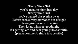 SLEEPY TIME GIRL Lyrics Words text trending Dean Martin Teddy Wilson style sing along song music