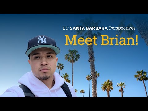 UCSB Perspectives: Meet Brian