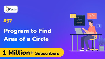 Program to find area of a circle  - Conditional or Selection Control Instruction  -  C Programming