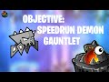 Objective speedrun demon gauntlet