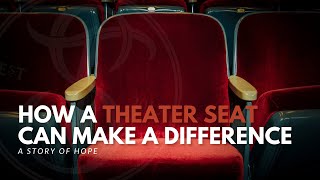 How A Theater Seat Can Make A Difference Around The World | A Bible School Story