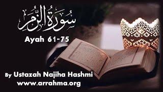 Live Tafsir of Surah Zumar Ayah 61-75 by Ustazah Najiha Hashmi .www.arrahma.org