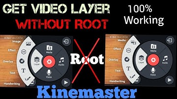 How to Get Video Layer Option In Kinemaster |2018-2019| No Root| .
