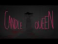 Candle Queen | Willow | Epilepsy warning