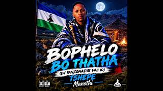 BOPHELO BO THATHA(By FANZØNATOR paii 10)