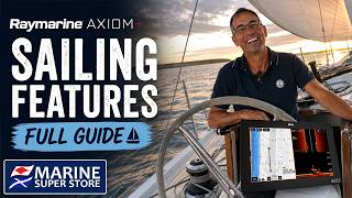 Sailing Features You NEED to Know | Raymarine Axiom+