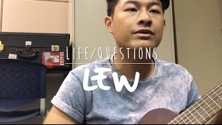 Life/Questions (Original Song) ✍