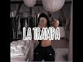 La Trampa (Audio Oficial)
