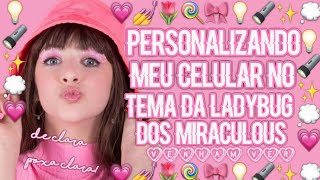 ─ ✧ ✊🌸 personalizando meu celular no tema da ladybug screenshot 5