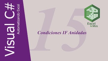 Visual C# | Condiciones IF Anidadas | Automatizando Excel