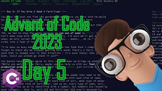 Advent of Code 2023 - Day 5 - If You Give A Seed A Fertilizer