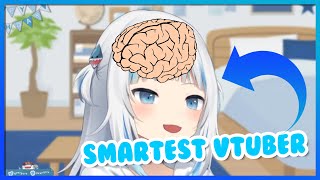 gura is the smartest vtuber...