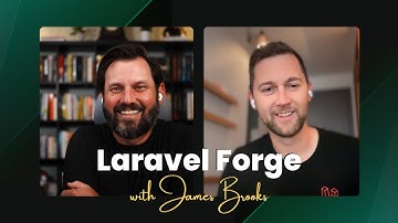 The new Laravel Forge with James Brooks