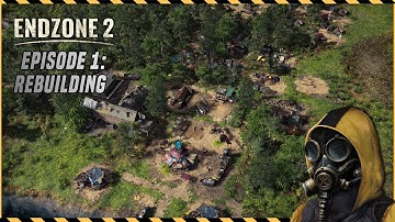 Endzone 2 - New! Post-Apocalyptic City Builder - Episode 1: Rebuilding