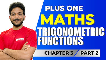 PLUS ONE MATHS ONAM EXAM | TRIGONOMETRIC FUNCTIONS PART 2 | CHAPTER 3 | EXAM WINNER +1 | +1 EXAM
