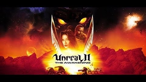 Unreal II The Awakening: Full Playthrough