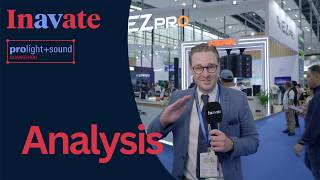 Global AV ambitions gather pace | Editor’s view | Prolight + Sound Guangzhou 2026