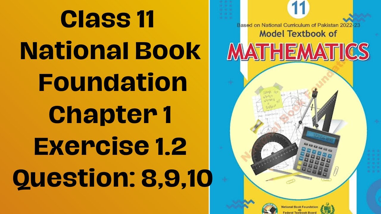 Class 11 National Book Foundation Maths Chapter 1 Exercise 1.2 Question ...
