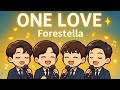 Forestella’s “One Love” | Lyrics, Story & Why Fans Love It