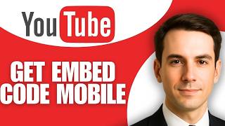How To Get YouTube Embed Code On Mobile