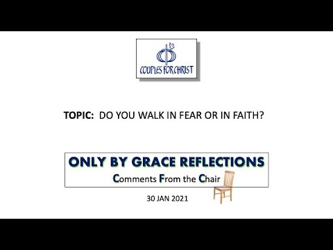 ONLY BY GRACE REFLECTIONS - Comments From the Chair 30 January 2021