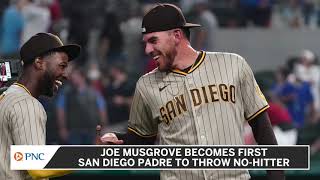 Joe Musgrove Becomes First San Diego Padre To Throw No-Hitter