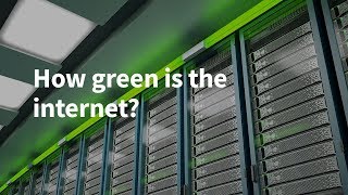 How Green Is the Internet?