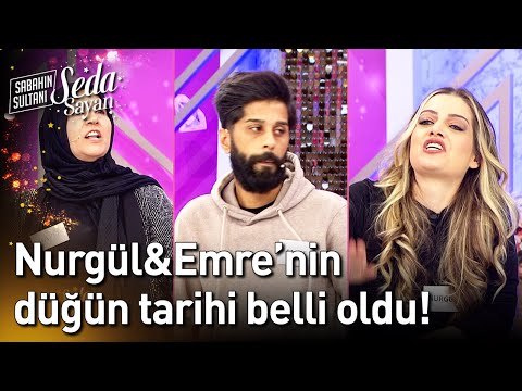 Nurgül&Emre'nin Düğün Tarihi Belli Oldu! - Sabahın Sultanı Seda Sayan