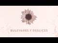 Bulevares y Deslices - Sofia Ellar