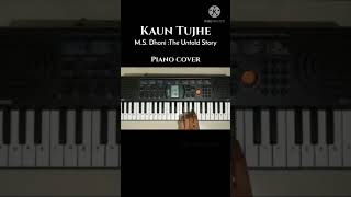 Kuan Tujhe-M.S Dhoni The Untold story | Piano Cover | Casio Sa 77 | #shorts