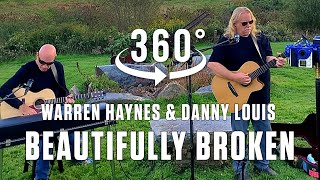 &quot;Beautifully Broken&quot; by Warren Haynes and Danny Louis in 360/Virtual Reality