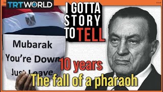 Hosni Mubarak: The rise, reign and fall of a pharaoh  | I Gotta Story To Tell  | S2E2