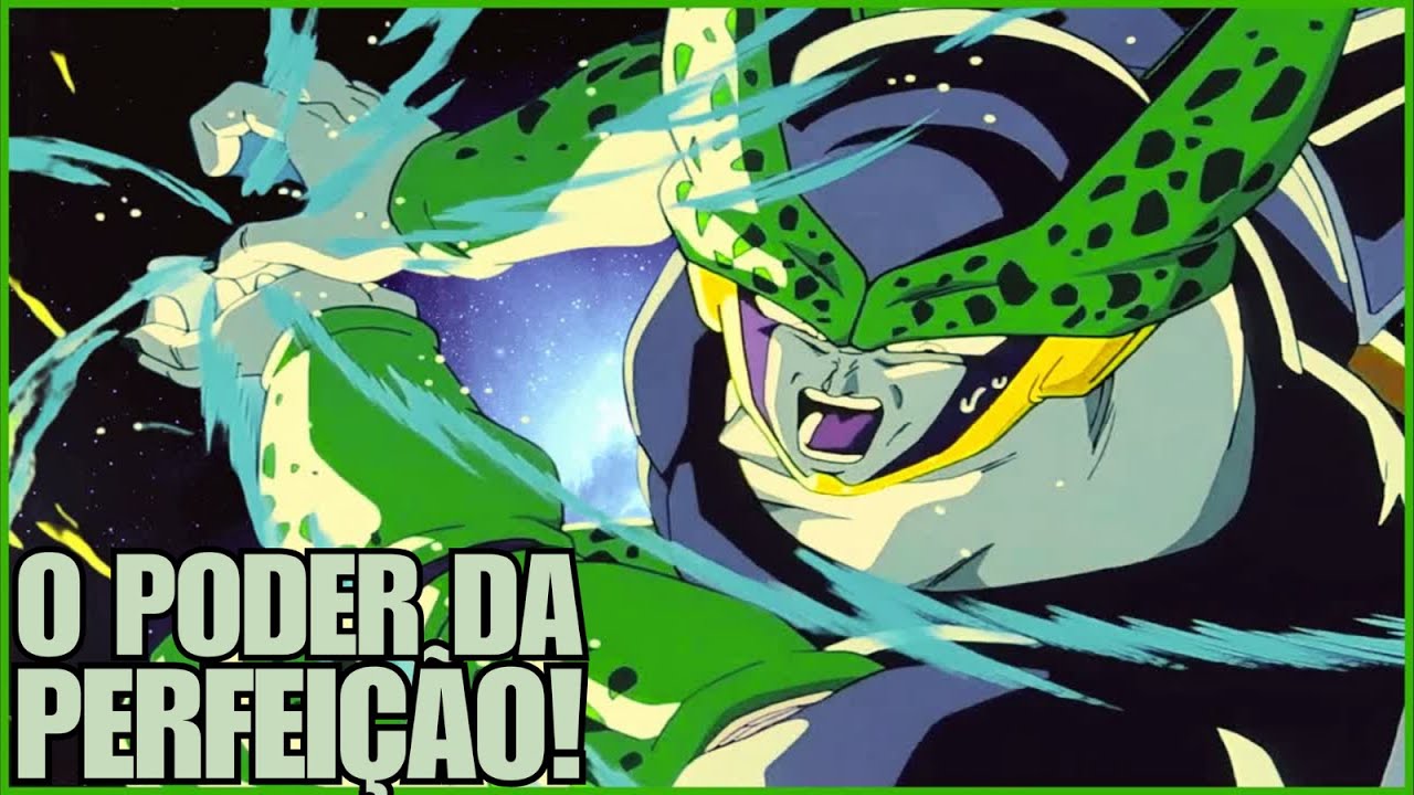 O CELL PODE DESTRUIR O UNIVERSO?!