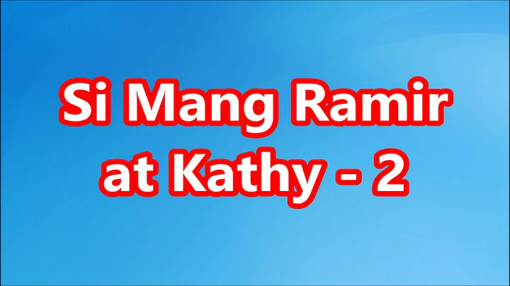 Si Mang Ramir at Kathy - 2