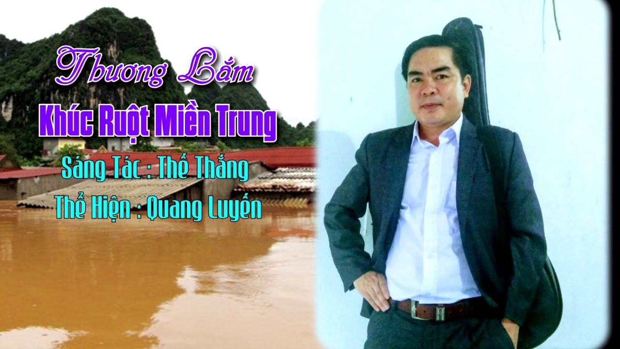 Guarda Thương Lắm Khúc Ruột Miền Trung - Quang Luyến ( Phòng Thu Xuân Lâm 0986990041 ) su YouTube