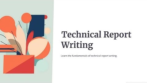 Introduction to technical report writing