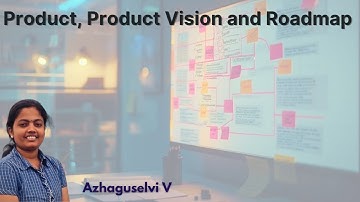 Understanding Product, Product Vision, and Product Roadmap: Key Concepts Simplified | PO | Agile