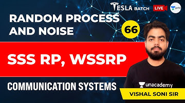 Communication Systems | SSS RP, WSSRP | Lec 66 | Random Process And Noise