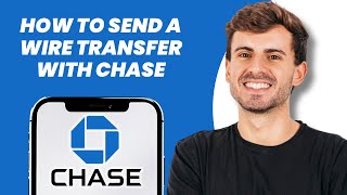 How to Send a Wire Transfer with Chase