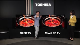 Toshiba TV Stories: Episode 3 - Mini LED VS OLED | Toshiba TV Malaysia