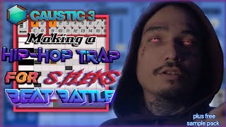 Making a HIP-HOP TRAP for s.fleks Caustic 3  Beat Battle (impact beats pro)