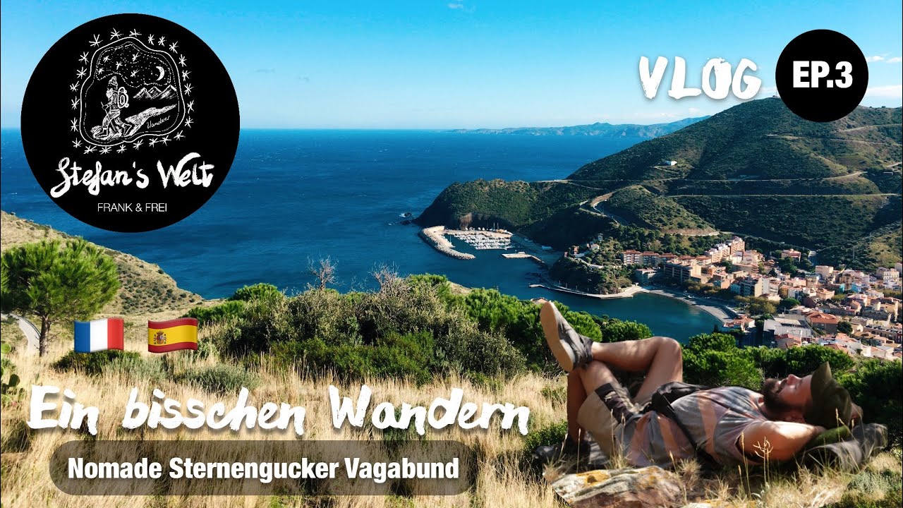 Wandern...Unterwegs auf dem GR 92 /Costa Brava Spanien und dem Canigou/ Frankreich | VLOG EP.3