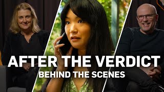 After the Verdict - Behind the Scenes
