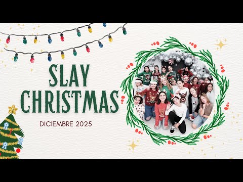SLAY CHRISTMAS 25/26
