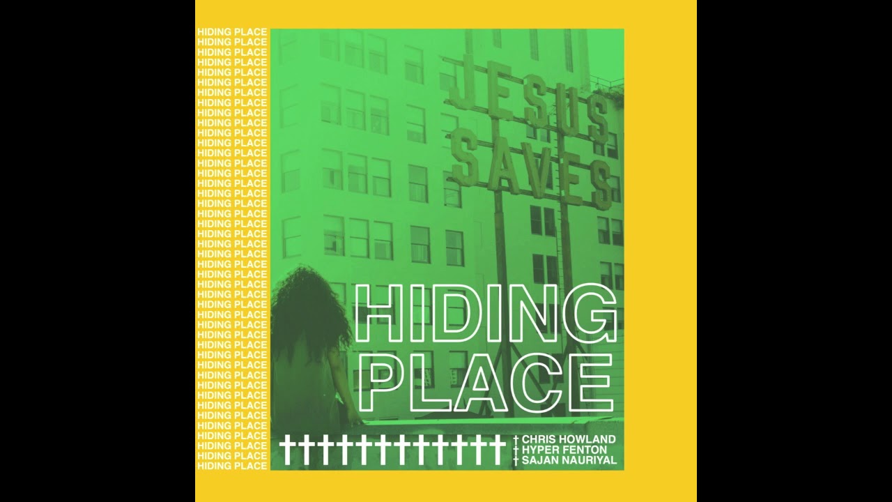 在 YouTube 上觀看「Chris Howland x Hyper Fenton x Sajan Nauriyal - Hiding Place」 在 YouTube 上觀看「Chris Howland x Hyper Fenton x Sajan Nauriyal - Hiding Place」